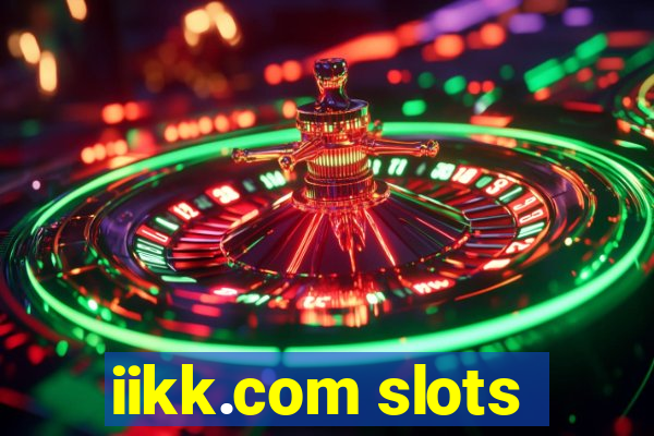 iikk.com slots